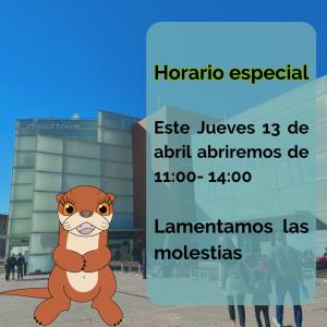 HORARIO DE APERTURA ESPECIAL 13 DE ABRIL DE 11:00-14:00